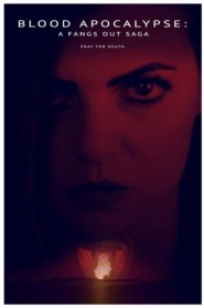 Fangs Out: Blood Apocalypse