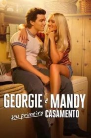 Georgie e Mandy Seu Primeiro Casamento